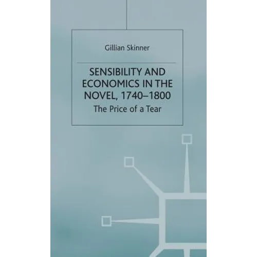 Sensibility and Economics in the Novel: The Price of a Tear