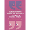 Communication Skills for Midwives: Challenges in Every Day Practice