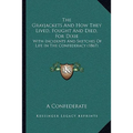 The Grayjackets And How They Lived, Fought And Died, For Dixie: With Incidents And Sketches Of Life In The Confederacy (1867)
