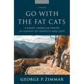 Go With the Fat Cats: A Greek American Youth in Pursuit of Identity and Love