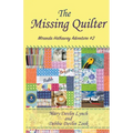 The Missing Quilter: Miranda Hathaway Adventure #2