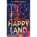 Happy Land - A Lover's Revenge: The nightclub fire that shocked a nation