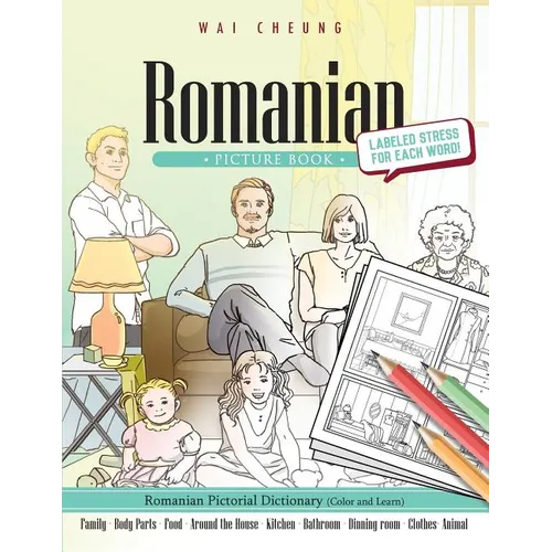 Romanian Picture Book: Romanian Pictorial Dictionary (Color and Learn)
