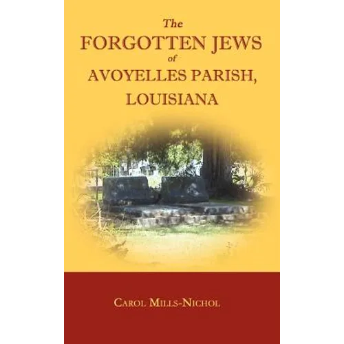 The Forgotten Jews of Avoyelles Parish, Louisiana