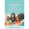 Home Childcare vs. Childcare Centers