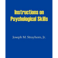 Instructions on Psychological Skills