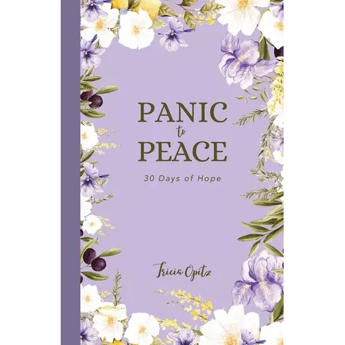 Panic to Peace: 30 Days of Hope