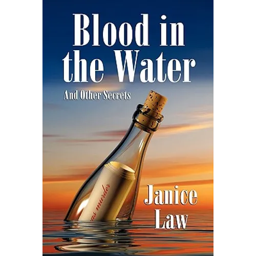 Blood in the Water and Other Secrets