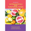 Textbook of Nutraceuticals and Functional Foods: Theory and Applications