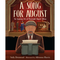 A Song for August: The Inspiring Life of Playwright August Wilson