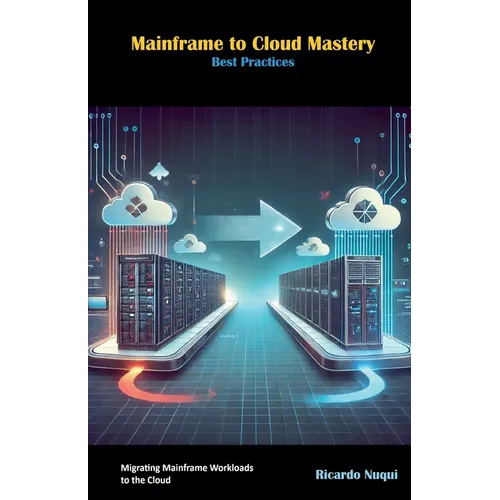 Mainframe to Cloud Mastery: Best Practices