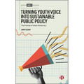 Turning Youth Voice Into Sustainable Public Policy: The Promise of Urban Democracy