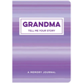 Grandma Tell Me Your Story: A Memory Journal