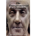 The Entrepreneurial Ben Franklin - Third Edition