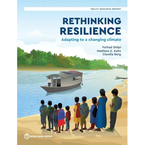 Rethinking Resilience: How to Help People Adapt to Climate Change