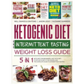 Ketogenic Diet and Intermittent Fasting Weight Loss Guide: 5 in 1 Keto Diet For Beginners, Fast Keto Diet, IF With Keto Diet, IF for Women and the Com