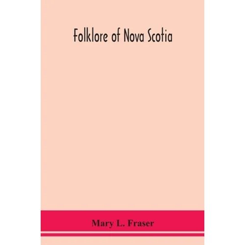 Folklore Of Nova Scotia