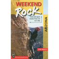 Weekend Rock Arizona: Trad & Sport Routes from 5.0 to 5.10a