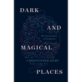 Dark and Magical Places: The Neuroscience of Navigation