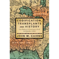 Codification, Transplants and History: Law Reform in Louisiana (1808) and Quebec (1866)