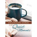 Encouraging Words for Quiet Moments (Pack of 6)