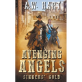 Avenging Angels: Sinners' Gold