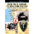 From Sidi el Barrani to Beda Fomm 1940-1941 - Mussolini's Caporetto: an Italian perspective