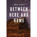 Between Here and Home