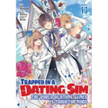 Trapped in a Dating Sim: The World of Otome Games Is Tough for Mobs (Manga) Vol. 13