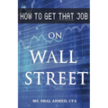 How to Get That Job On Wall Street