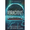 Voracious: The second book in the Alien Hunger Series