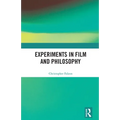 Experiments in Film and Philosophy