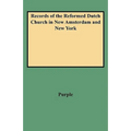 Records of the Reformed Dutch Church in New Amsterdam and New York