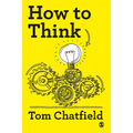 How to Think: Your Essential Guide to Clear, Critical Thought