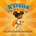 Keisha the Kind in My Little Sister Situation