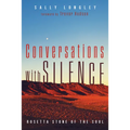 Conversations with Silence: Rosetta Stone of the Soul