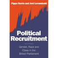 Political Recruitment: Gender, Race and Class in the British Parliament