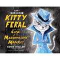 Kid Noir: Kitty Feral and the Case of the Marshmallow Monkey