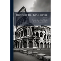 Histoire Du Bas-Empire