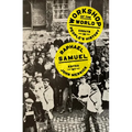 Workshop of the World: Essays in People's History