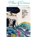 Pillow of Dreams: poetry & art collection