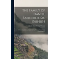 The Family of Daniel Fairchild, Sr., 1768-1835; a Geneology [sic] by Gladys McCoy Wyman, Great-great Granddaughter.