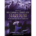 The Art of Neil Gaiman and Charles Vess's Stardust: An Informal History by Charles Vess
