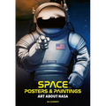 Space: Posters & Paintings: Art about NASA