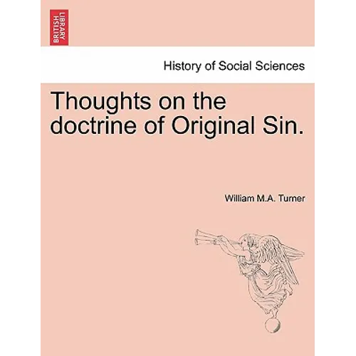 Thoughts on the Doctrine of Original Sin.