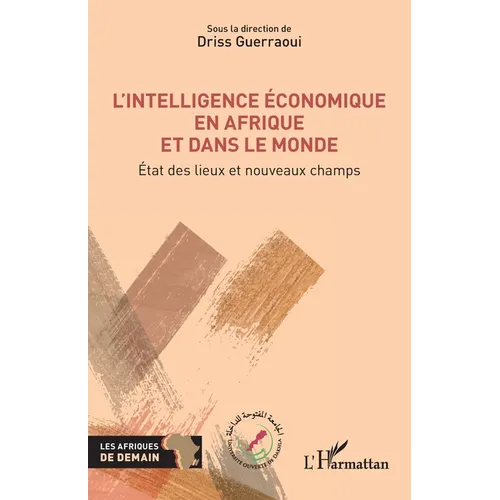 L'intelligence économique en Afrique et dans le monde: État des lieux et nouveaux champs