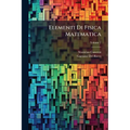 Elementi Di Fisica Matematica; Volume 2