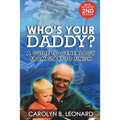 Who's Your Daddy? Second Edition: A Guide to Genealogy from Start to Finish