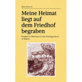 Meine Heimat liegt auf dem Friedhof begraben: Kindheit in Westensee in den Fünfzigerjahren in Bildern