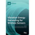 Vibration Energy Harvesting for Wireless Sensors
